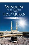Wisdom as It Relates to the Holy Quran