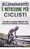 ALLENAMENTO e NUTRIZIONE PER CICLISTI