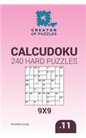 Creator of puzzles - Calcudoku 240 Hard Puzzles 9x9 (Volume 11)