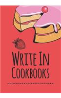 Cookbooks Write in: Blank Recipe Cookbook Journal V1