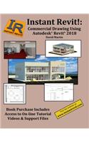 Instant Revit!: Commercial Drawing Using Autodesk(R) Revit(R) 2018