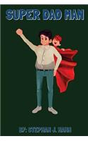 Super Dad Man