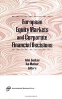 European Equity Markets and Corporate Financial Decisions