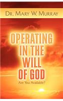 Operating in the Will of God