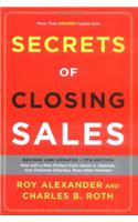 Secrets of Closing Sales: Revised and Updated, Seventh Edition