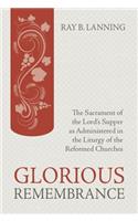 Glorious Remembrance