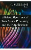 Efficient Algorithms of Time Series Processing & their Applications