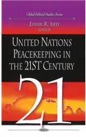 United Nations Peacekeeping in the 21st Century