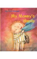 My Mommy's Hands