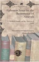 Ephraem Syrus on the Repentance of Nineveh: A Metrical Homily on the Mission of Jonah(72 Syriac Studies Library)