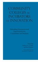 Community Colleges as Incubators of Innovation