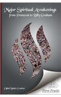 Major Spiritual Awakenings From Pentecost to Billy Graham