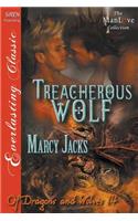 Treacherous Wolf [Of Dragons and Wolves 14] (Siren Publishing Everlasting Classic Manlove)