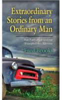 Extraordinary Stories from an Ordinary Man