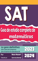Guía de Estudio Completa de SAT Math: Revisión exhaustiva + Pruebas de práctica + Recursos en línea
