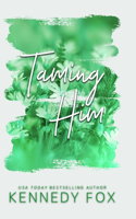Taming Him - Alternate Special Edition Cover: (1 Bishop Brothers)