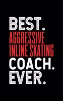 Best Aggressive Inline Skating Coach Ever