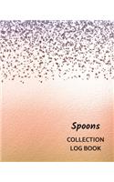 Spoons Collection Log Book: Keep Track Your Collectables ( 60 Sections For Management Your Personal Collection ) - 125 Pages, 8x10 Inches, Paperback