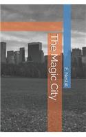 The Magic City
