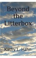 Beyond the Litterbox