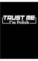 Trust me I'm polish