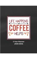 Life Happens Coffee Helps