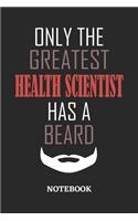 Only The Greatest Health Scientist Has A Beard Notebook