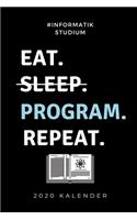 #informatik Studium Eat. Sleep. Program. Repeat. 2020 Kalender