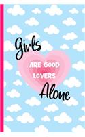 girls ARE GOOD LOVERS Alone