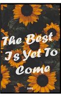 The Best Is Yet To Come