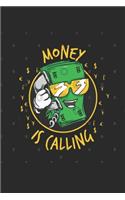 Money is Calling: (6x9 Journal): College Ruled Lined Writing Notebook, 120 Pages