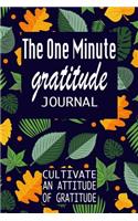 The One Minute Gratitude Journal