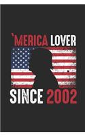 Merica Lover Since 2002: Blank Lined Notebook / Journal (6 X 9) - Gift Idea For Donald Trump Supporter, and 4th of July