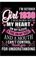 I'm October Girl 1930 I was born with my heart on my sleeve a fire on my soul and a mouth I can't control thank you for understanding