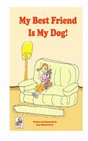 My Best Friend Is My Dog