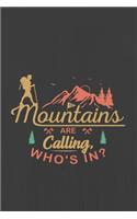 The Mountains are Calling, WHO'S IN?: Hiking Journal With Prompts To Write In, Trail Log Book, Hiker's Journal, Hiking Journal, Hiking Log Book, Hiking Gifts,