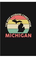 The Best Husband Comes From Michigan: Personal Planner 24 month 100 page 6 x 9 Dated Calendar Notebook For 2020-2021 Academic Year Retro Wedding Anniversary notebook for him to jot down 