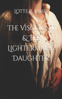 Viscount & The Lighterman's Daughter