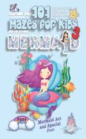 101 Mazes For Kids 3: SUPER KIDZ Book. Children - Ages 4-8 (US Edition). Mermaid and Shell custom art interior. 101 Puzzles with solutions - Easy to Very Hard learning le