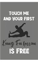 Touch Me and Your First Kung Fu Lesson Is Free