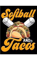 Softball And Tacos