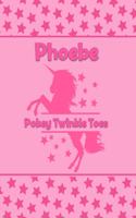 Phoebe Pokey Twinkle Toes: Personalized Draw & Write Book with Her Unicorn Name - Word/Vocabulary List Included for Story Writing