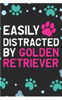 Easily Distracted by Golden Retriever