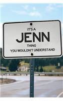 It's a Jenn Thing You Wouldn't Understand
