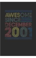 Awesome Since December 2001: Small Lined Notebook - 18th Birthday Gift or 18 years old Anniversary Gift Idea