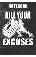 Notebook Fitness Kill your Excuses