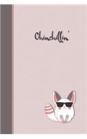 Chinchillin': Cute Chinchilla Notebook (6X9)