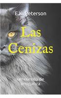 Las Cenizas: Un Cuento de Venganza