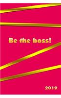 Be the Boss!