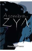 A Sombra de Zya